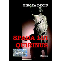 [978-606-716-095-6] Spada lui Quirinus. Roman