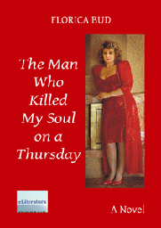 [978-606-700-954-5] The Man Who Killed My Soul on a Thursday
