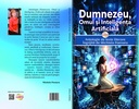 Dumnezeu, Omul și Inteligența Artificială