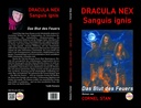 Dracula Nex: Sanguis ignis: Das Blut des Feuer