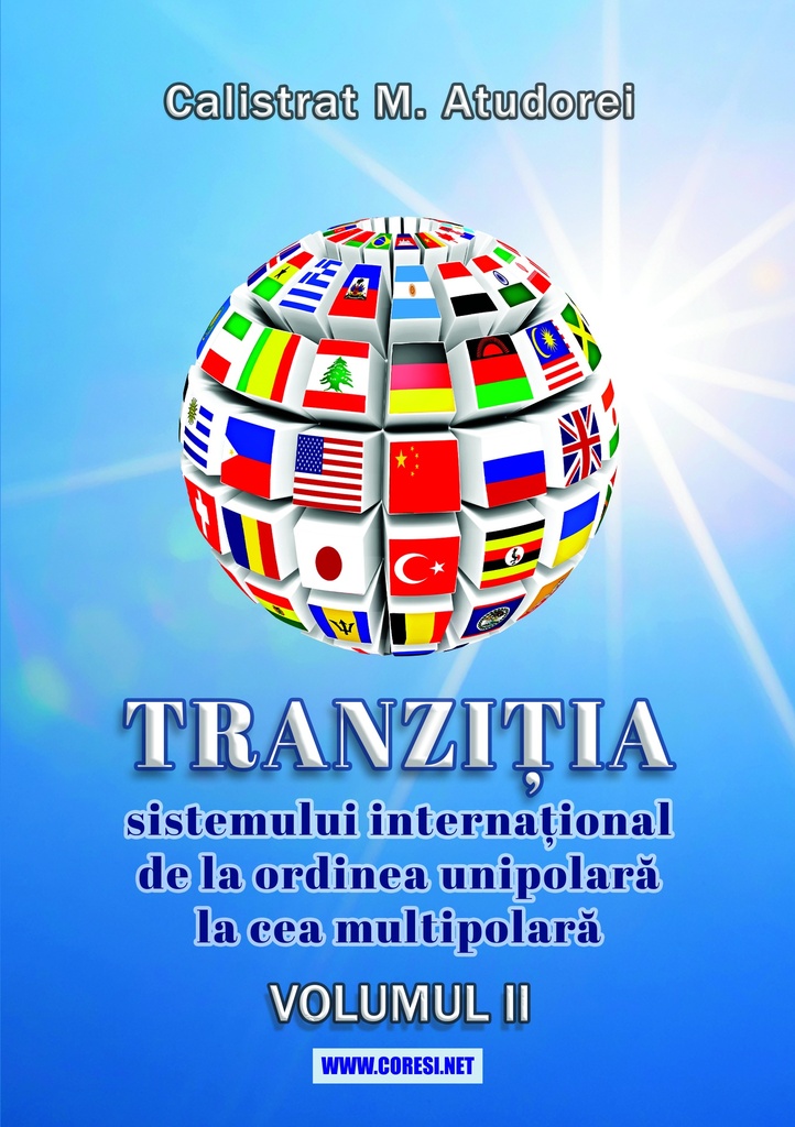 Pachetul „Tranziția sistemului internațional de la ordinea unipolară la  cea multipolară. Studiu. Volumele I și II”