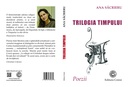 Trilogia timpului. Poezii