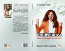 Confesiunea. Cele cinci reguli ale fericirii. Eseuri motivaționale