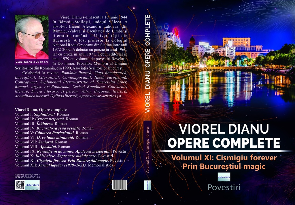 Viorel Dianu. Opere complete. Vol.XI: Cișmigiu forever. Prin Bucureștiul magic