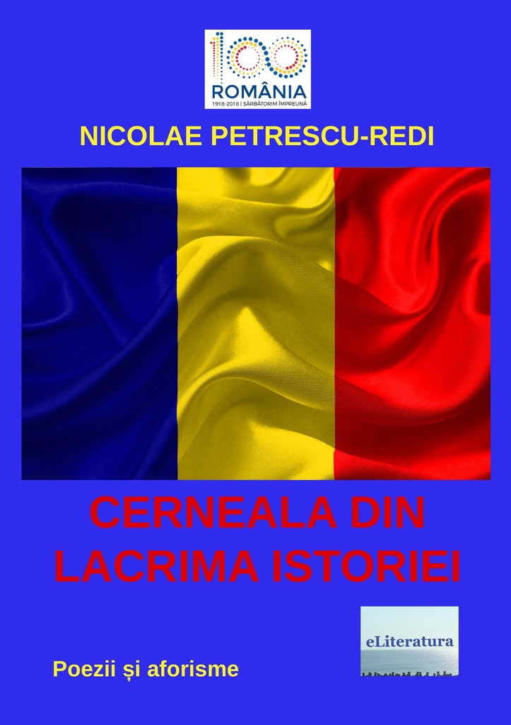 Cerneala din lacrima Istoriei. Poezii și aforisme