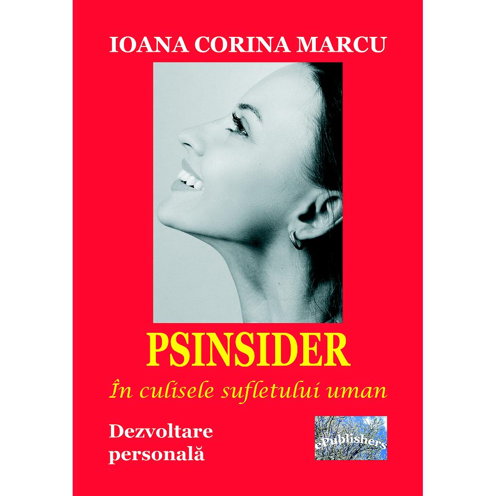 Psinsider. În culisele sufletului uman. Dezvoltare personală