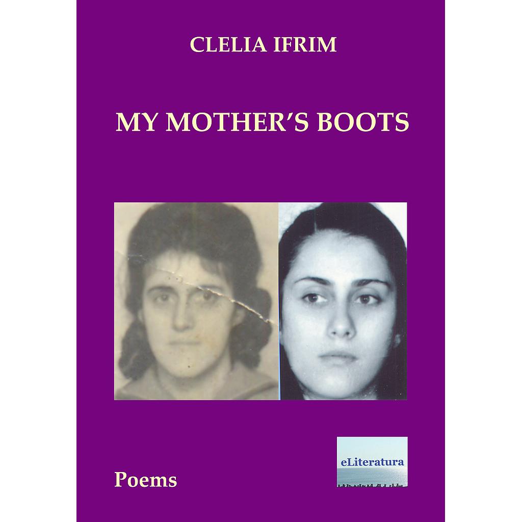 My Mother's Boots. Poems