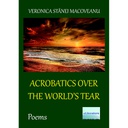 [978-606-001-213-9] Acrobatics over the World’s Tear. Poems