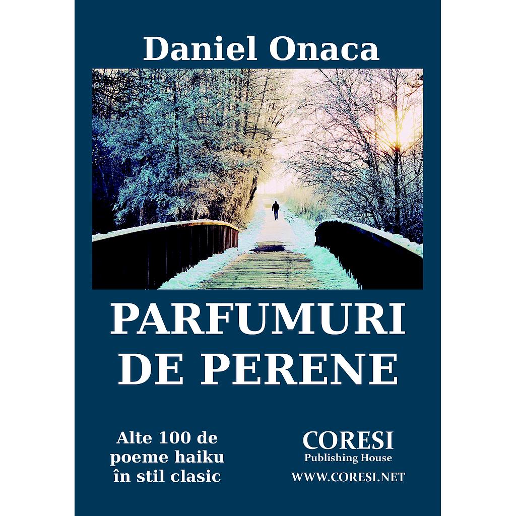 Parfumuri de perene. Alte 100 poeme haiku în stil clasic