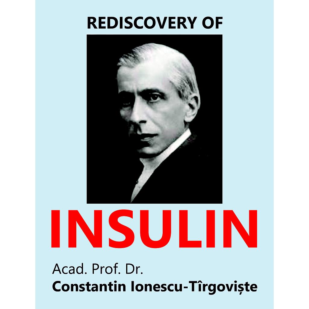 Rediscovery of Insulin. A Study 