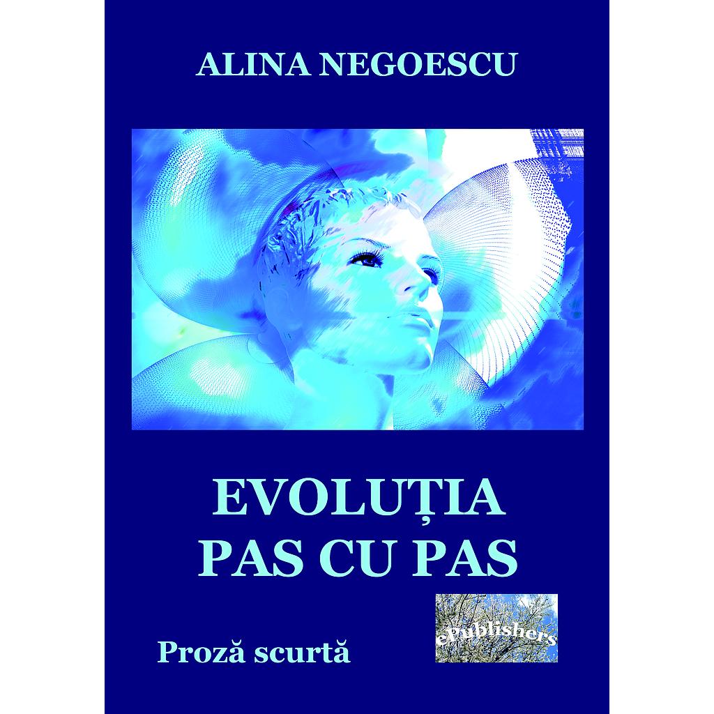 Evoluția pas cu pas. Proză scurtă