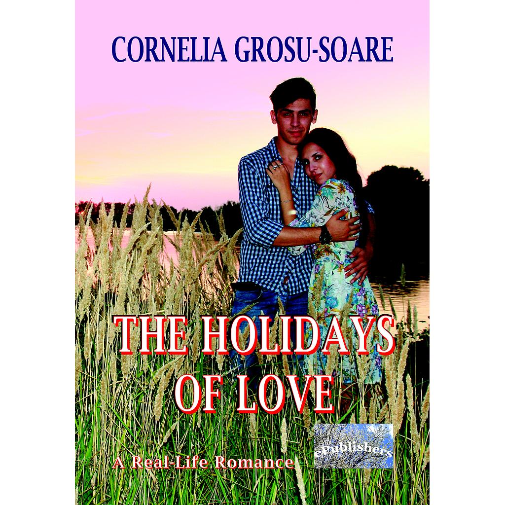 The Holidays of Love. A Real-Life Romance