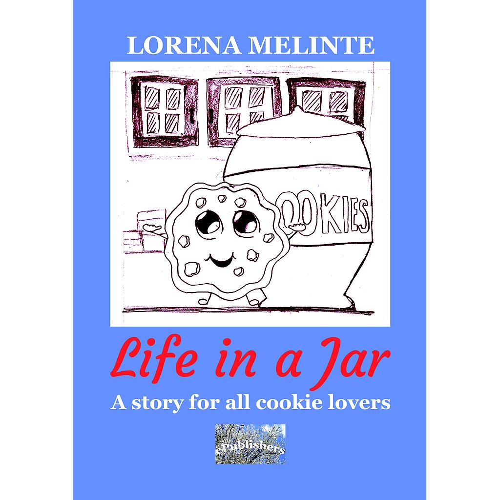 Life in a Jar. A story for all cookie lovers