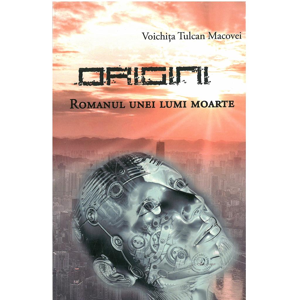 Origini. Romanul unei lumi moarte