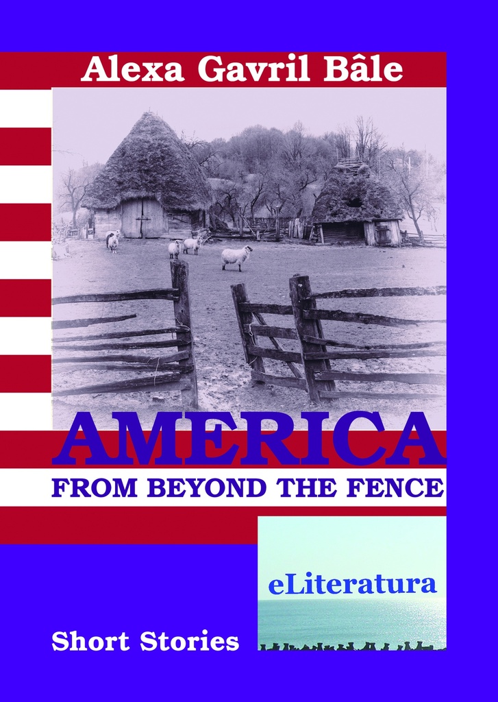 America from Beyond the Fence. Short Stories