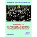 [979-0-9009922-1-5] Compoziții și prelucrări corale pentru cor mixt și voci egale. Volumul X