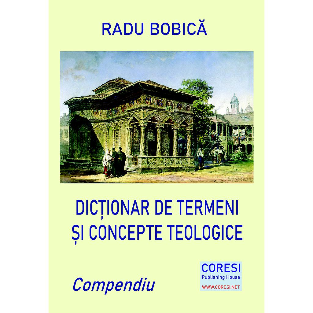 Dicționar de termeni și concepte teologice. Compendiu