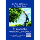 [978-606-996-552-8] În căutarea adevărului pierdut. O incursiune în frământările omului modern