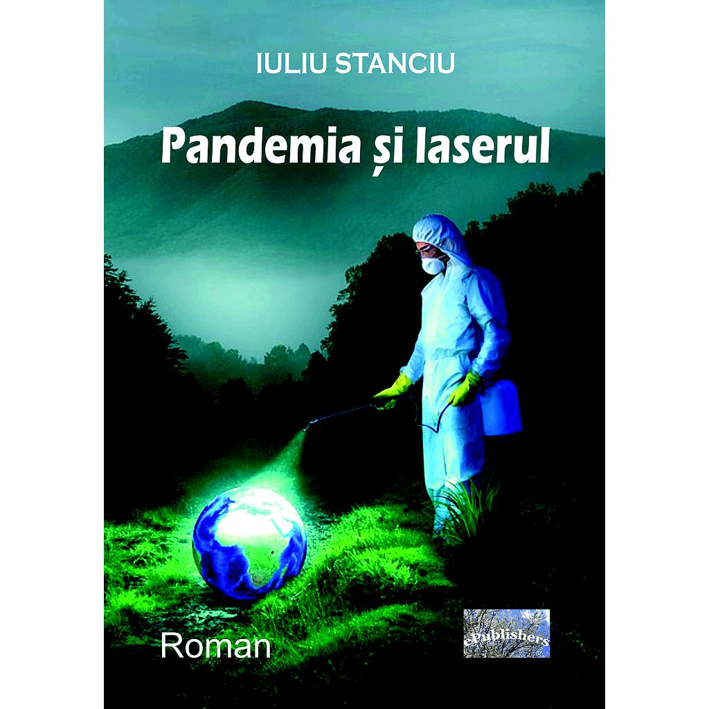 Pandemia și laserul. Roman