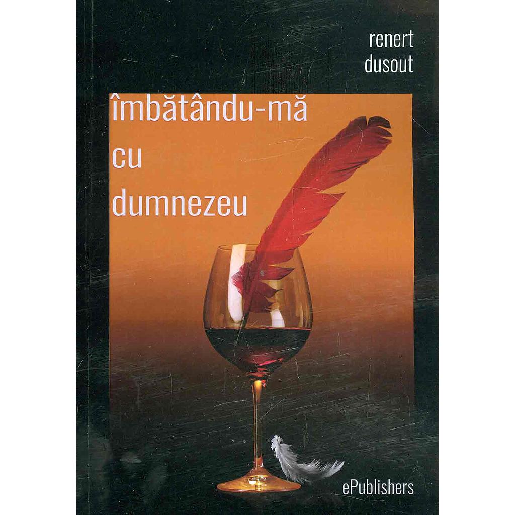 Îmbătându-mă cu Dumnezeu