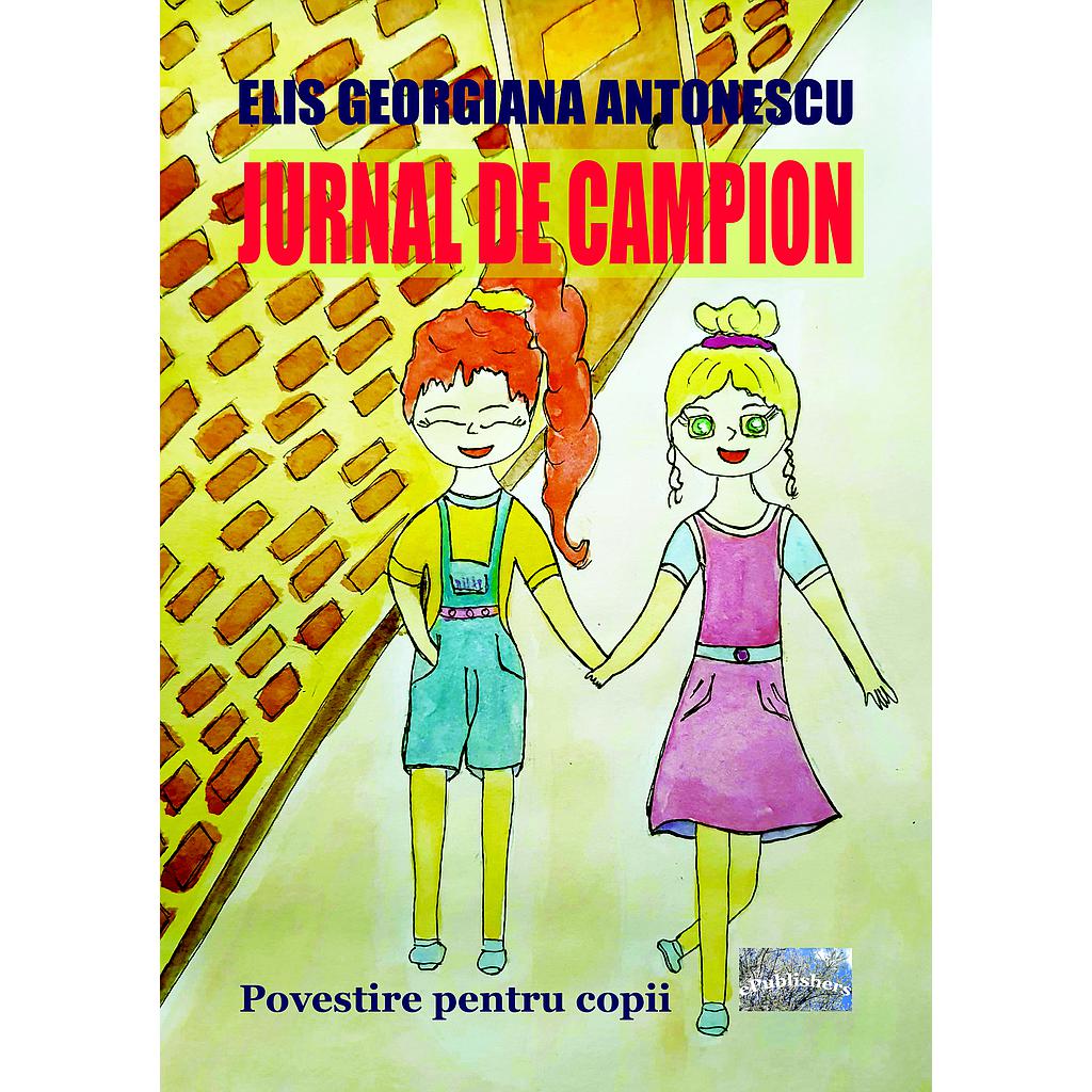 Jurnal de campion. Povestire pentru copii