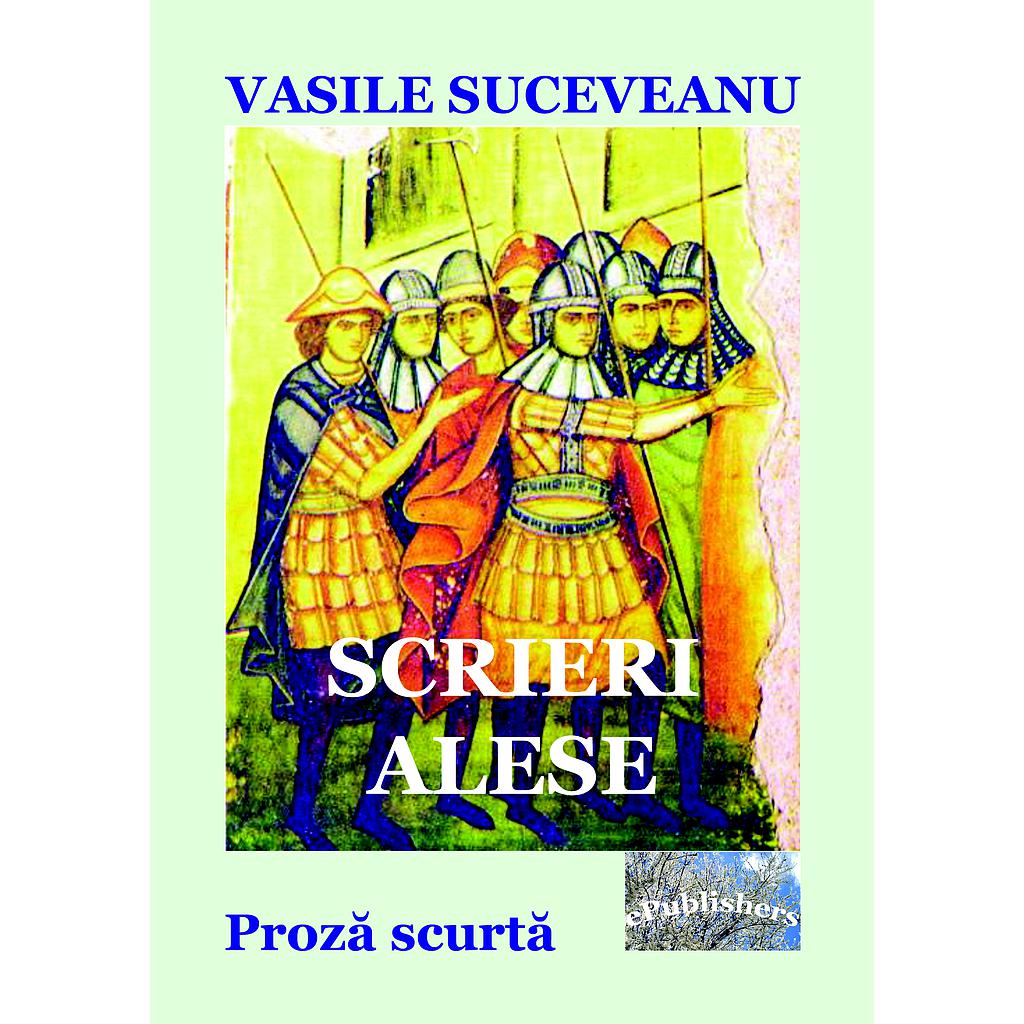 Scrieri alese. Proză scurtă