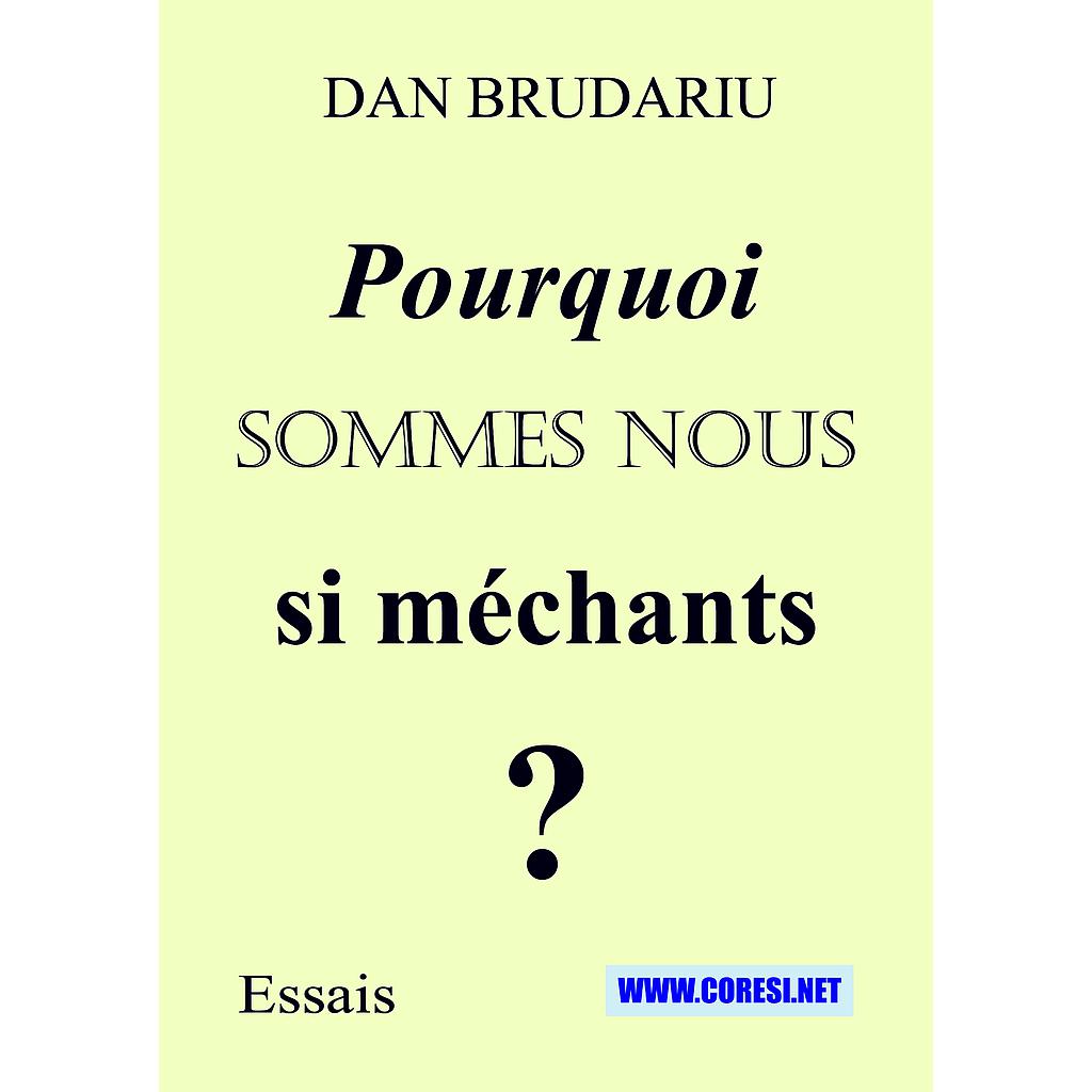 Pourquoi sommes-nous si... mauvais? Essais. Auteur: Dan Brudariu