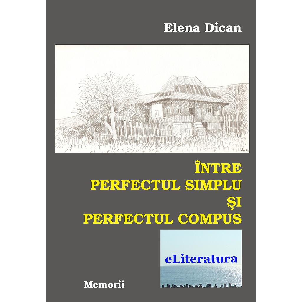 Între perfectul simplu și perfectul compus