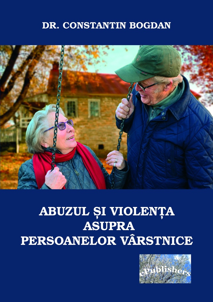 Abuzul și violența asupra persoanelor vârstnice