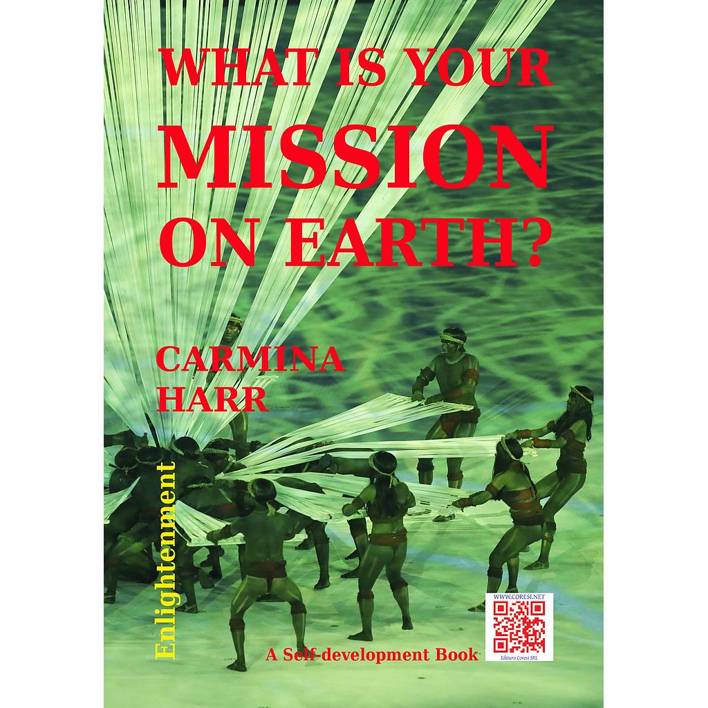 What Is Your Mission on Earth?