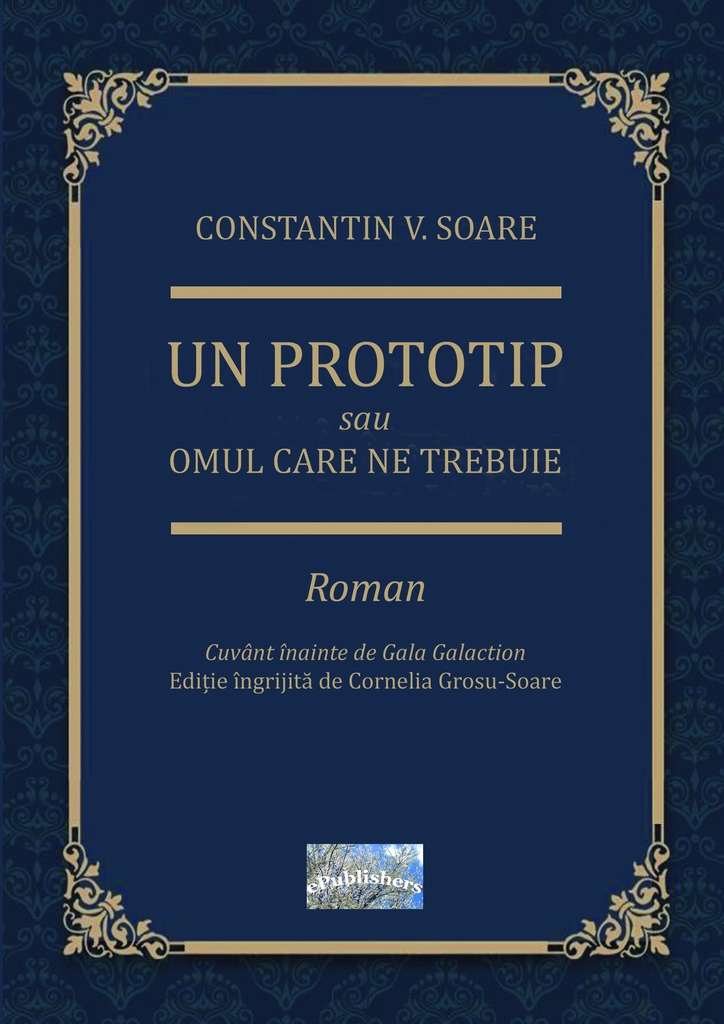 Un Prototip sau Omul care ne trebuie. Roman