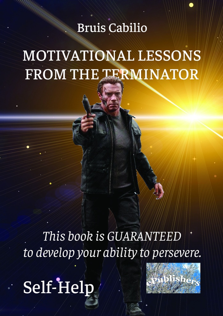 Motivational Lessons from the Terminator