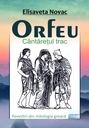 [978-606-001-453-9] Orfeu – cântărețul trac