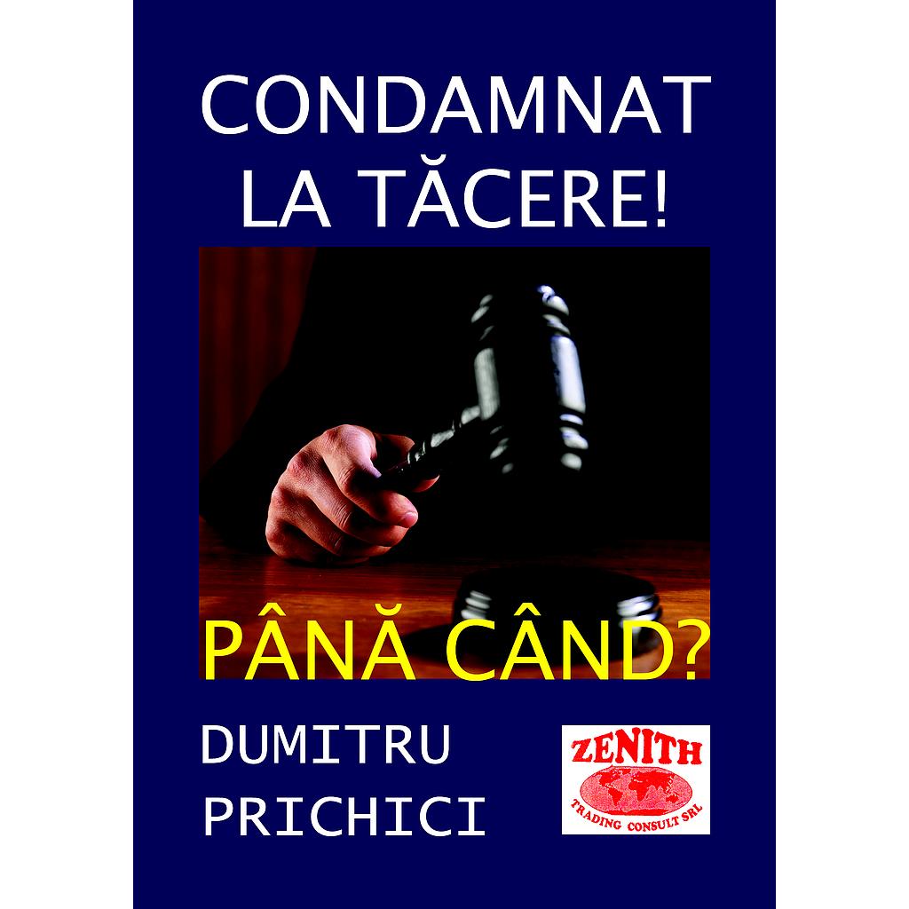 Condamnat la tăcere