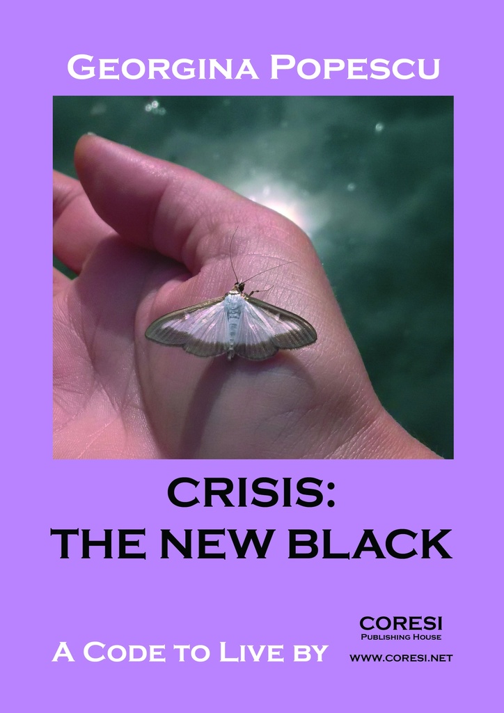 Crisis: the New Black. A Code to Live By