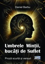 Umbrele minții. Proză scurtă și versuri
