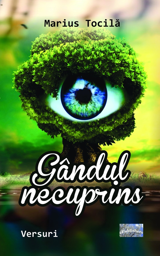 Gândul necuprins. Versuri