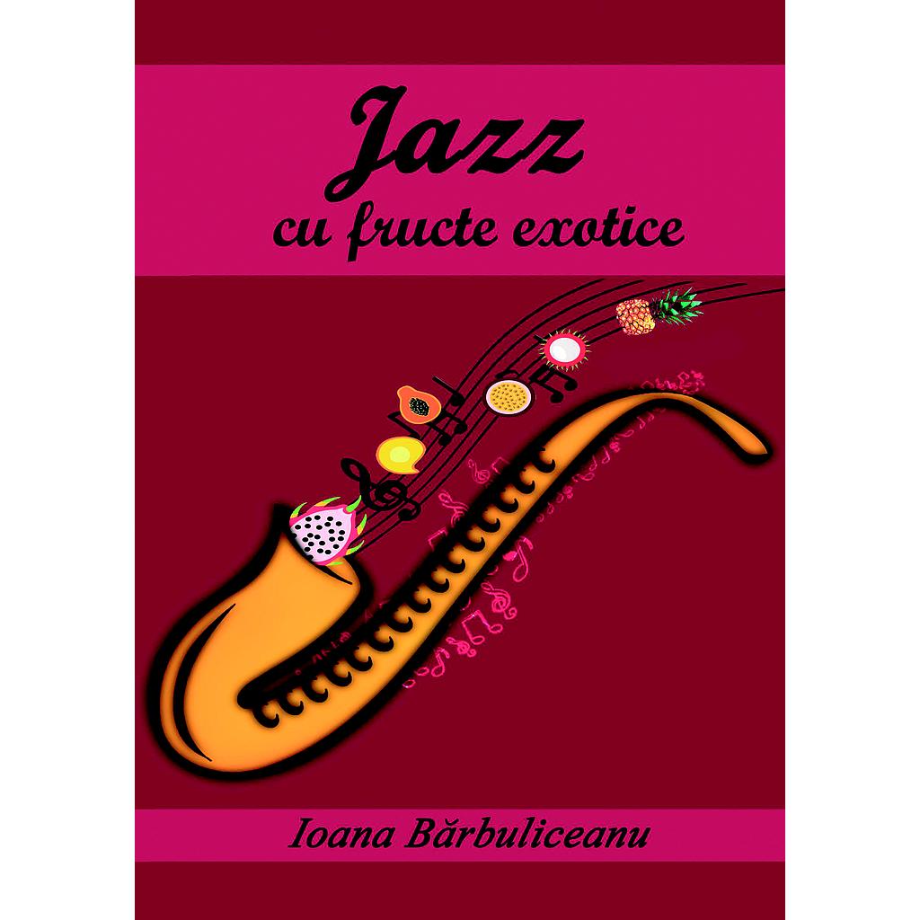 Jazz cu fructe exotice