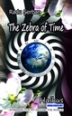 The Zebra'S of Time. Haikus. Romaniem Poetry Around the World