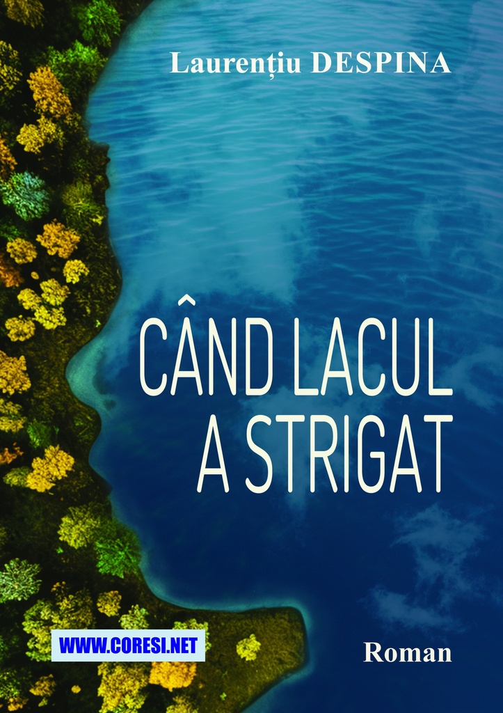 Când lacul a strigat. Roman