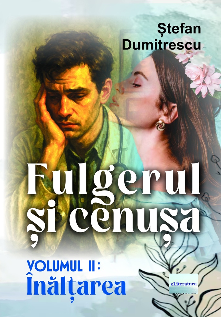 Fulgerul și cenușa. Volumul II