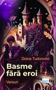 Basme fără eroi. Versuri. Autor: Doina Tudorovici