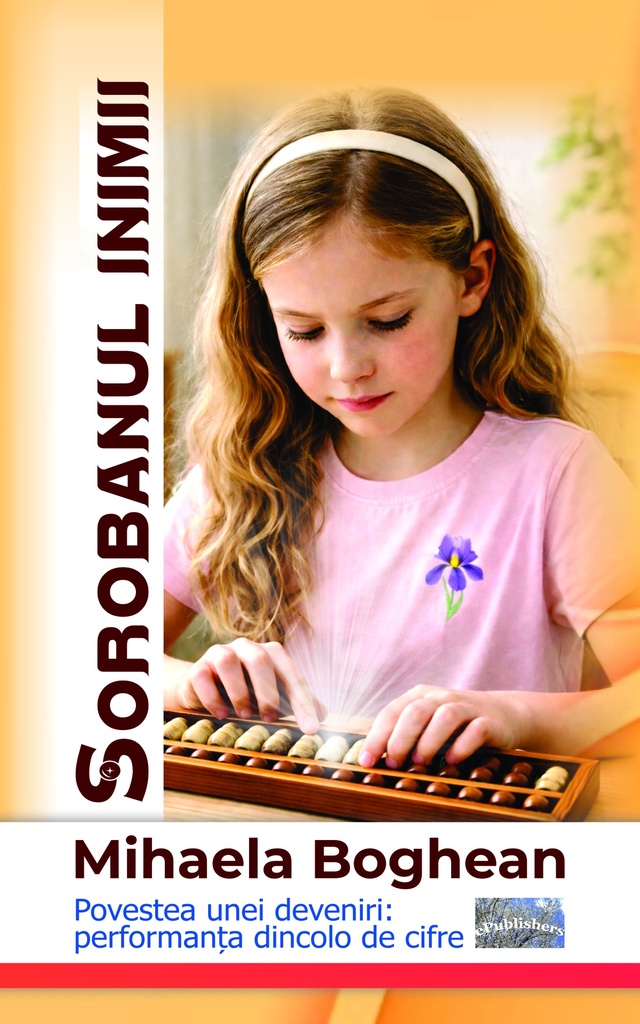 Sorobanul inimii. Autor: Mihaela Boghean