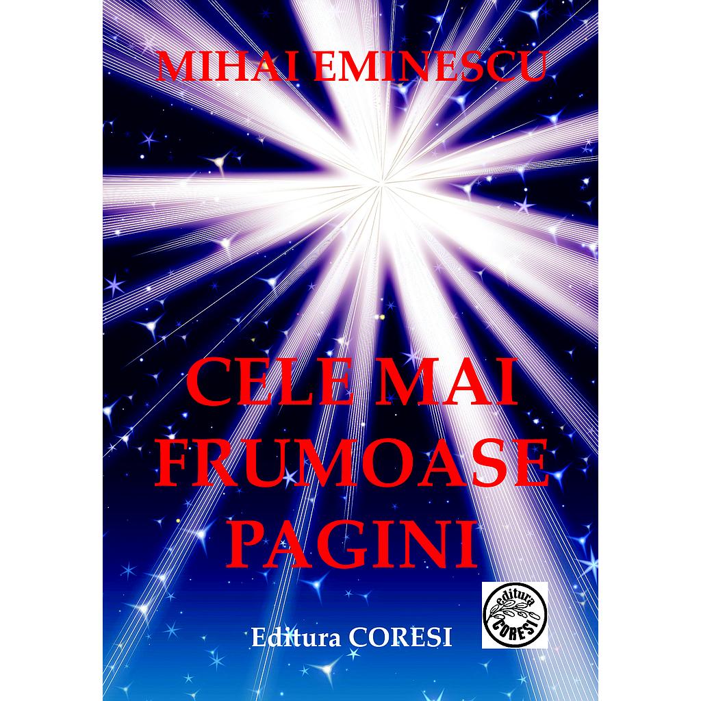 Mihai Eminescu – Cele mai frumoase pagini