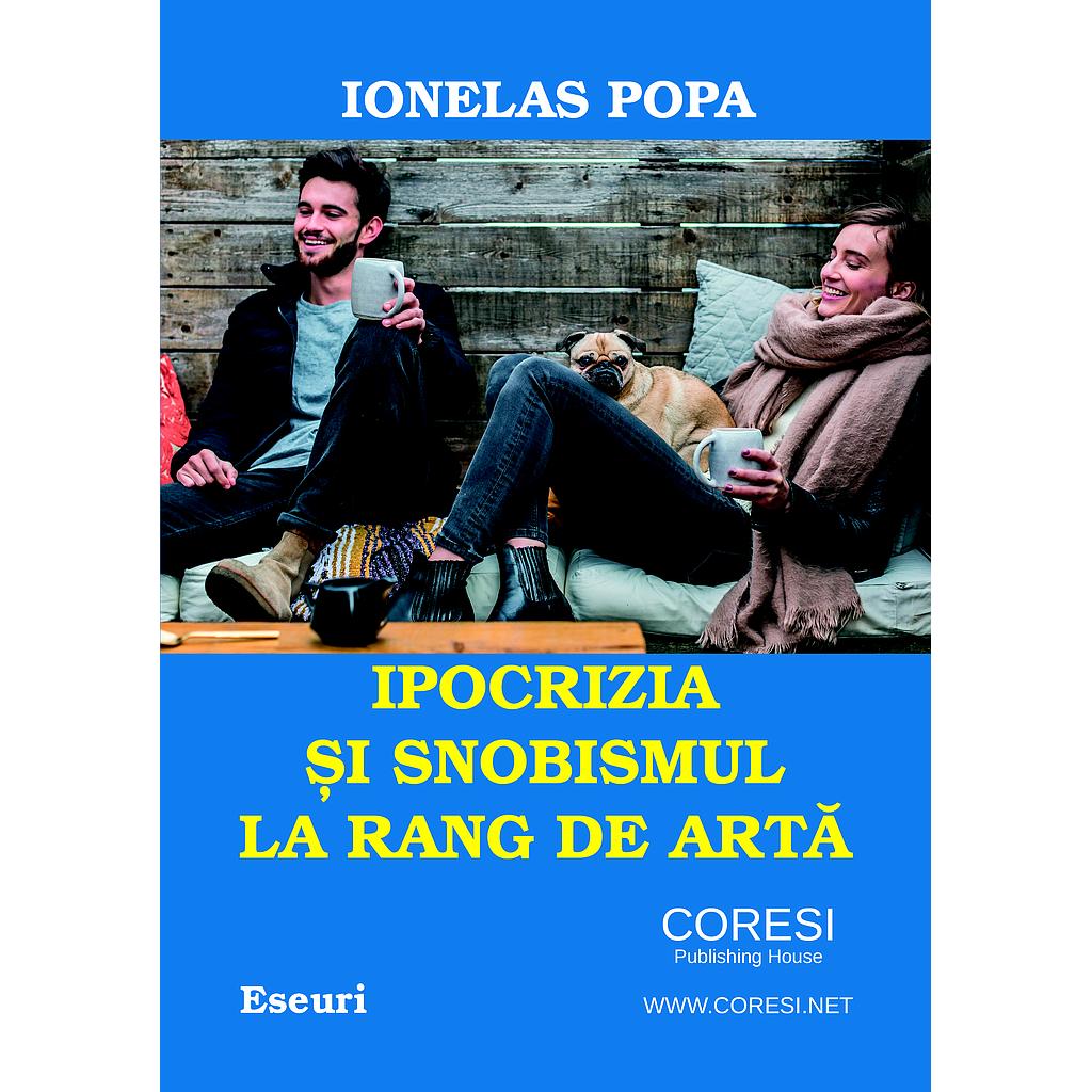 Ipocrizia și snobismul la rang de artă