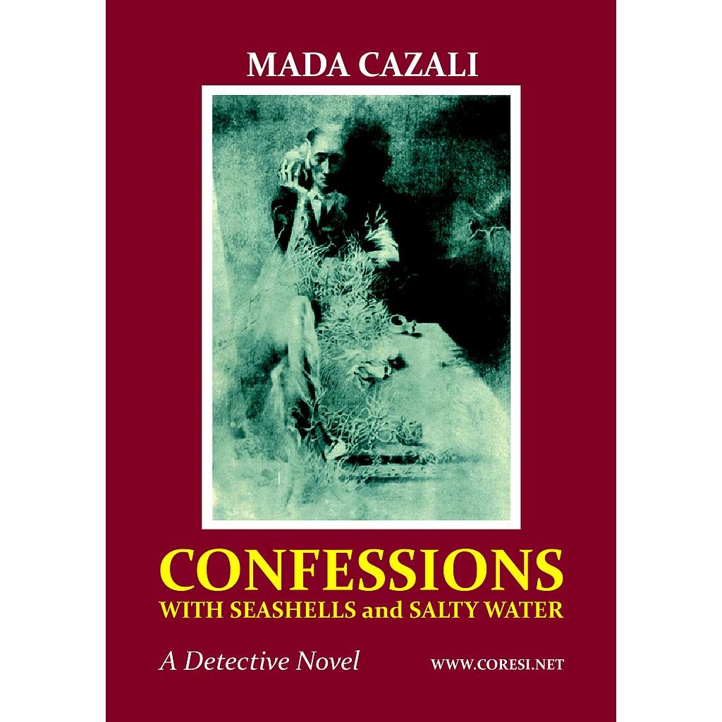 Confessions with Seashells and Salty Water. A Detective Novel