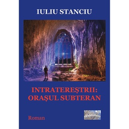 [978-606-716-853-2] Intratereștrii. Orașul subteran. Roman