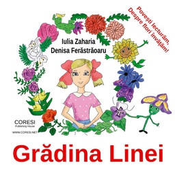 [978-606-996-288-6] Grădina Linei. Povești lecturăm, despre flori învățăm