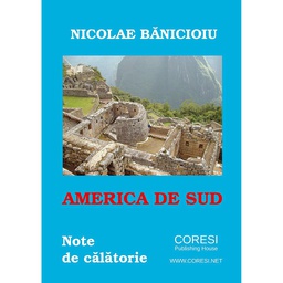 [978-606-996-294-7] America de Sud: note de călătorie. Versuri