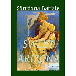[978-606-001-201-6] Sweet Arizona. Short Stories 